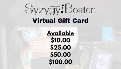 Syzygy.Boston Virtual Gift Card!