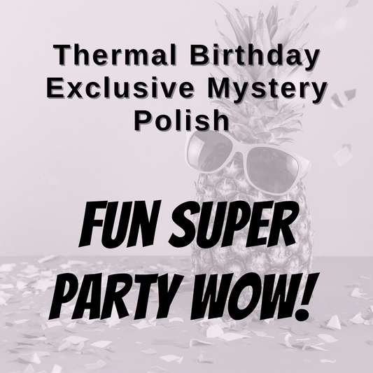 Thermal Birthday Exclusive Mystery - Fun Super Party Wow!